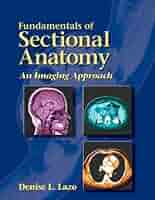 健康・医学 SECTIONAL ANATOMY for imaging Profession Sectional Anatomy for Imaging Professionals: 9780323020039